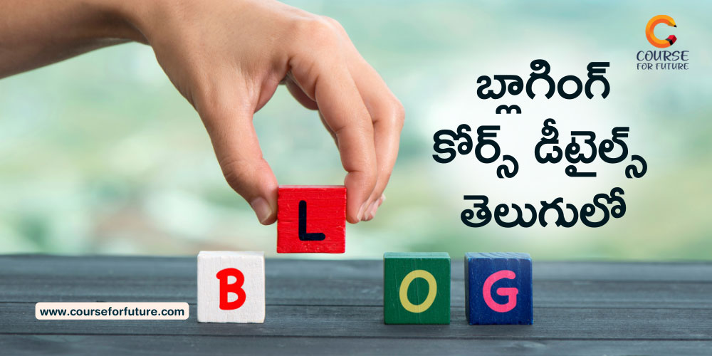 Blogging Course Details in Telugu